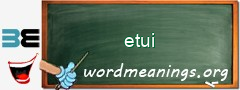 WordMeaning blackboard for etui